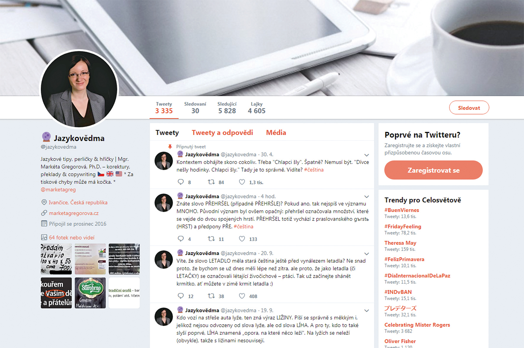 „Chybám se nevysmívám, jen kvůli nim text občas dostane nečekaný spád.“ (Twitterový účet Markéty Gregorové)