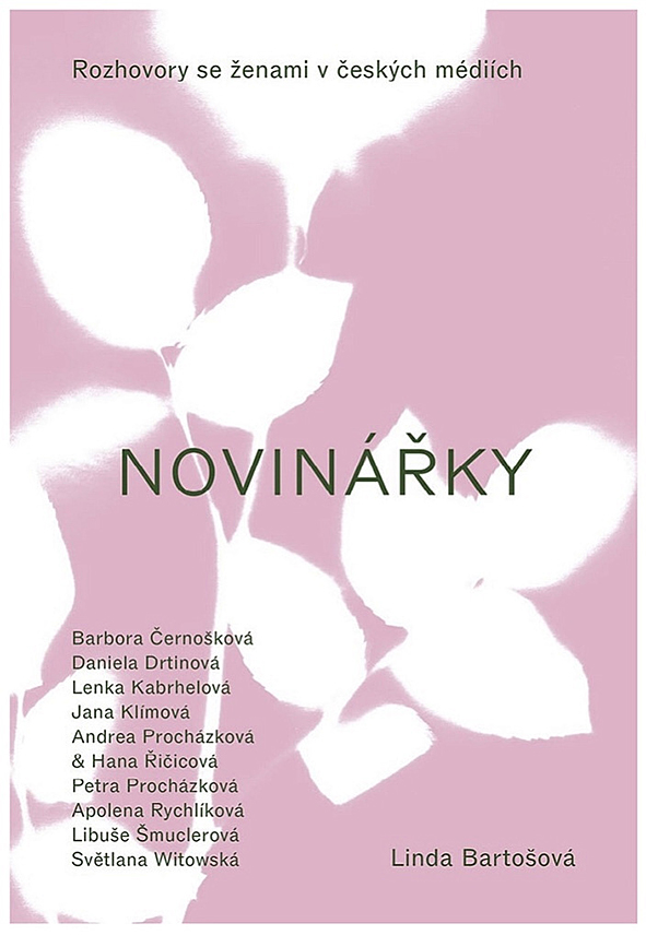 Linda Bartošová: Novinářky. Rozhovory se ženami v českých médiích