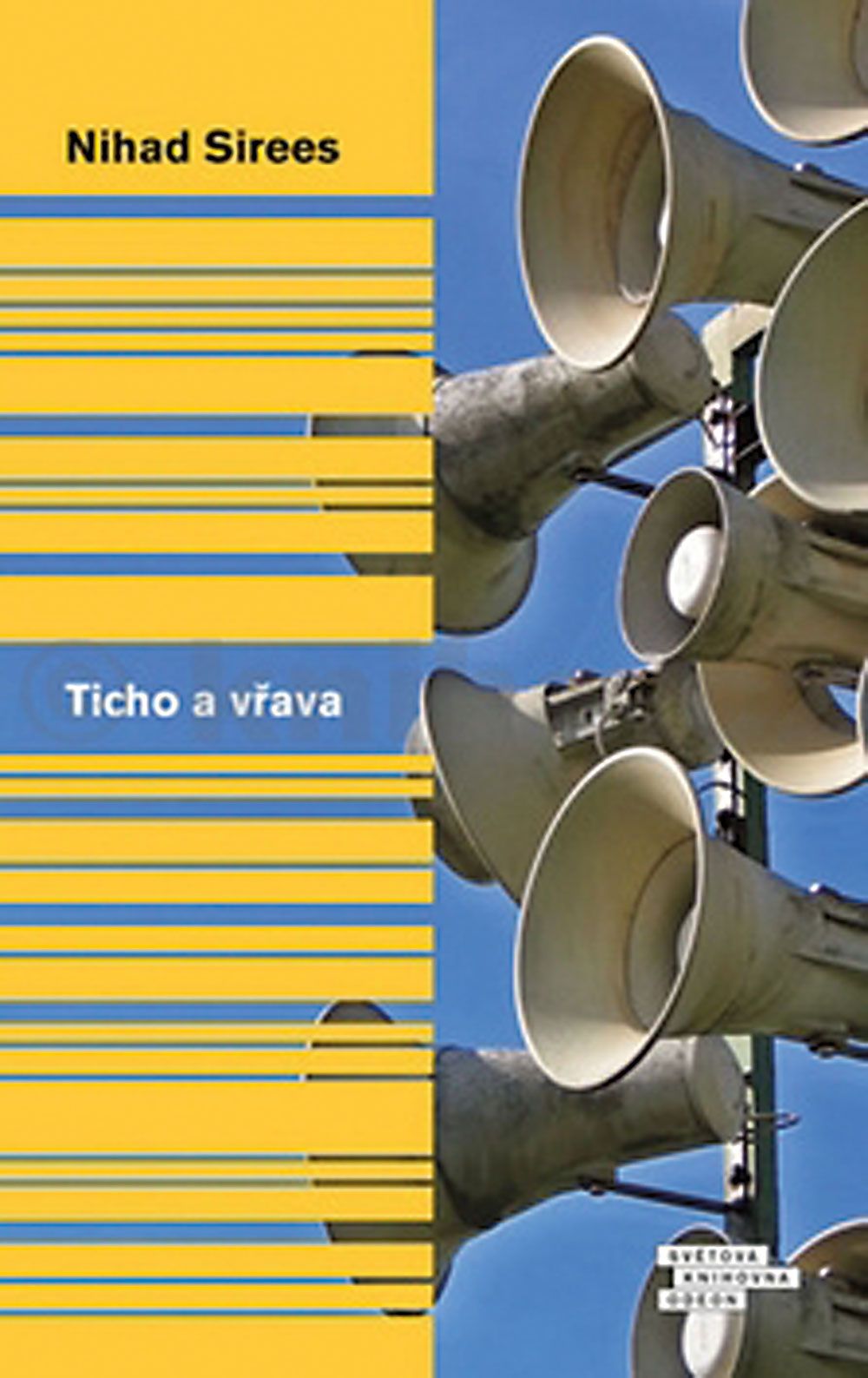 Nihad Sirees: Ticho a vřava