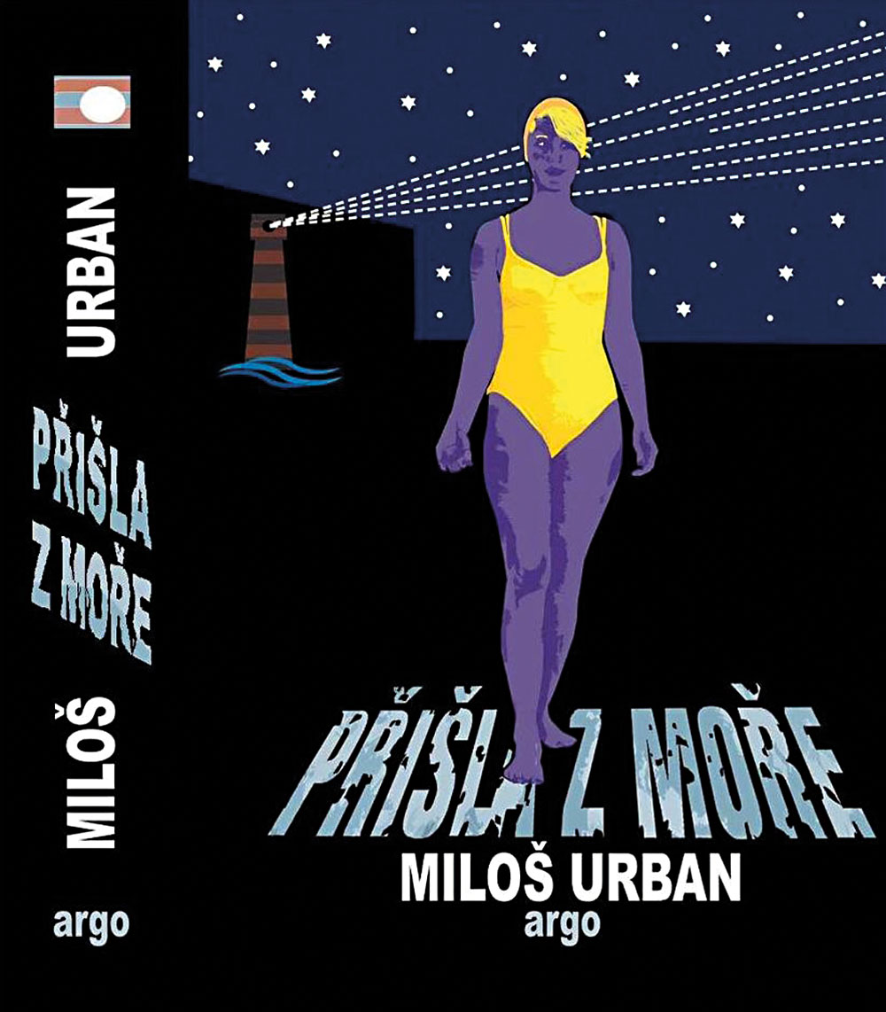 Miloš Urban: Přišla z moře