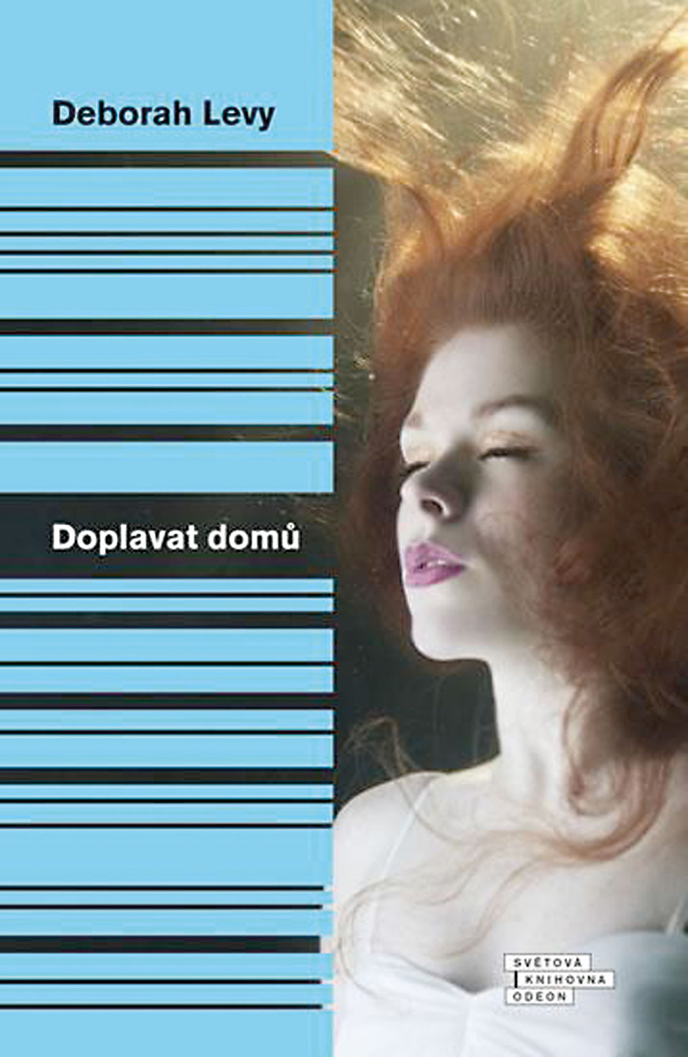 Deborah Levy: Doplavat domů