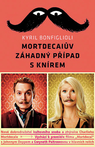 Kyril Bonfiglioli: Mortdecaiův záhadný případ s knírem
