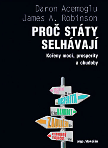 Daron Acemoglu, James A. Robinson: Proč státy selhávají. Kořeny moci, prosperity a chudoby