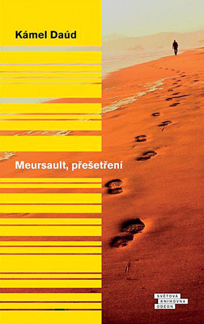 Kámel Daúd: Meursault, přešetření