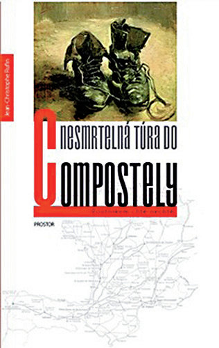 Jean-Christophe Rufin: Nesmrtelná túra do Compostely