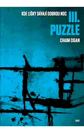 Chaim Cigan: Puzzle (Kde lišky dávají dobrou noc III)