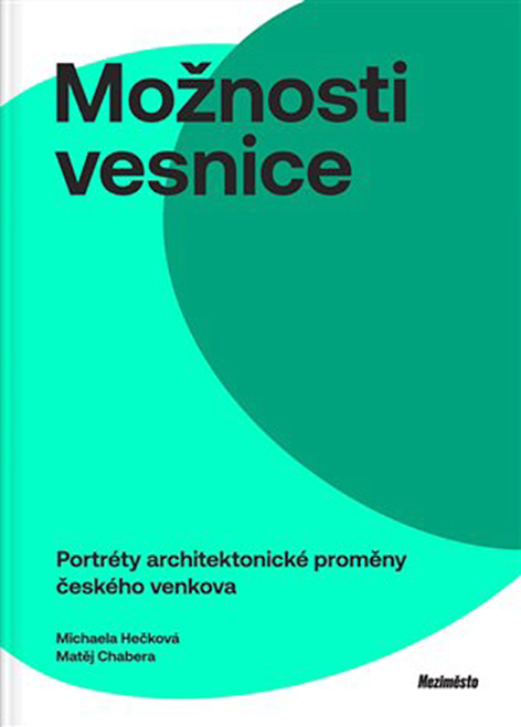 Michaela Hečková, Matěj Chabera: Možnosti vesnice