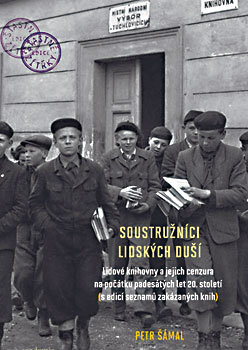 PETR ŠÁMAL: SOUSTRUŽNÍCI LIDSKÝCH DUŠÍ