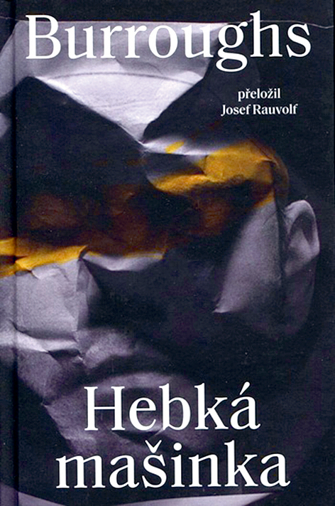 William Seward Burroughs: Hebká mašinka