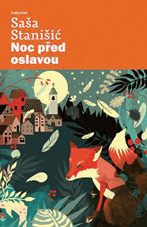 Saša Stanišić: Noc před oslavou