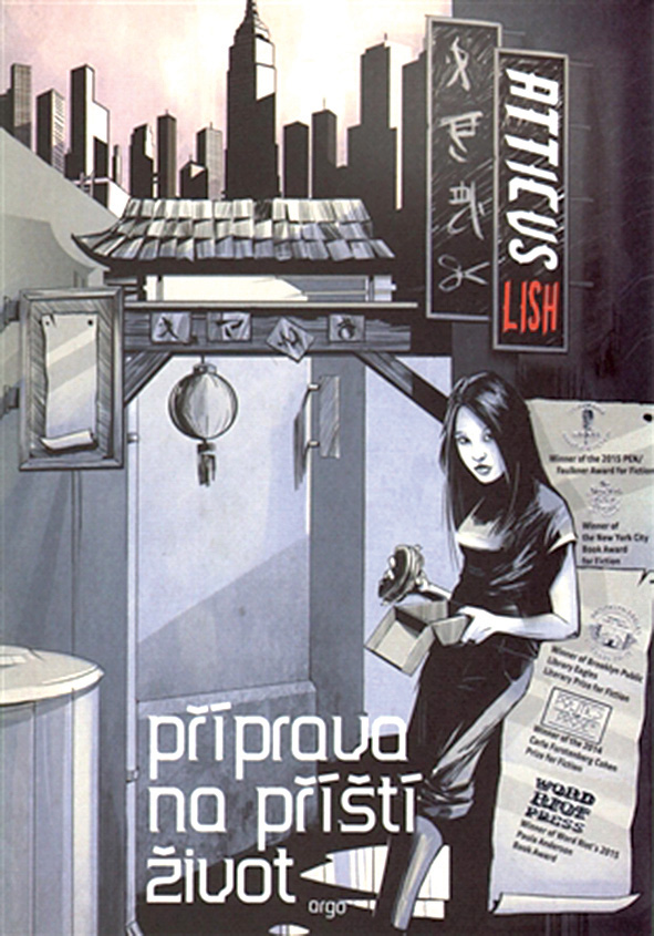 Atticus Lish: Příprava
na příští život