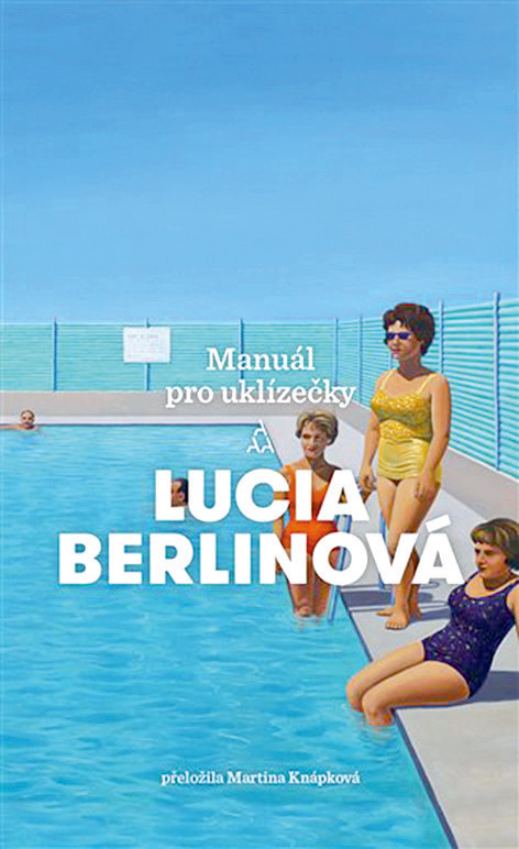 Lucia Berlinová: Manuál pro uklízečky