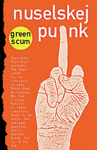 Green Scum: Nuselskej punk