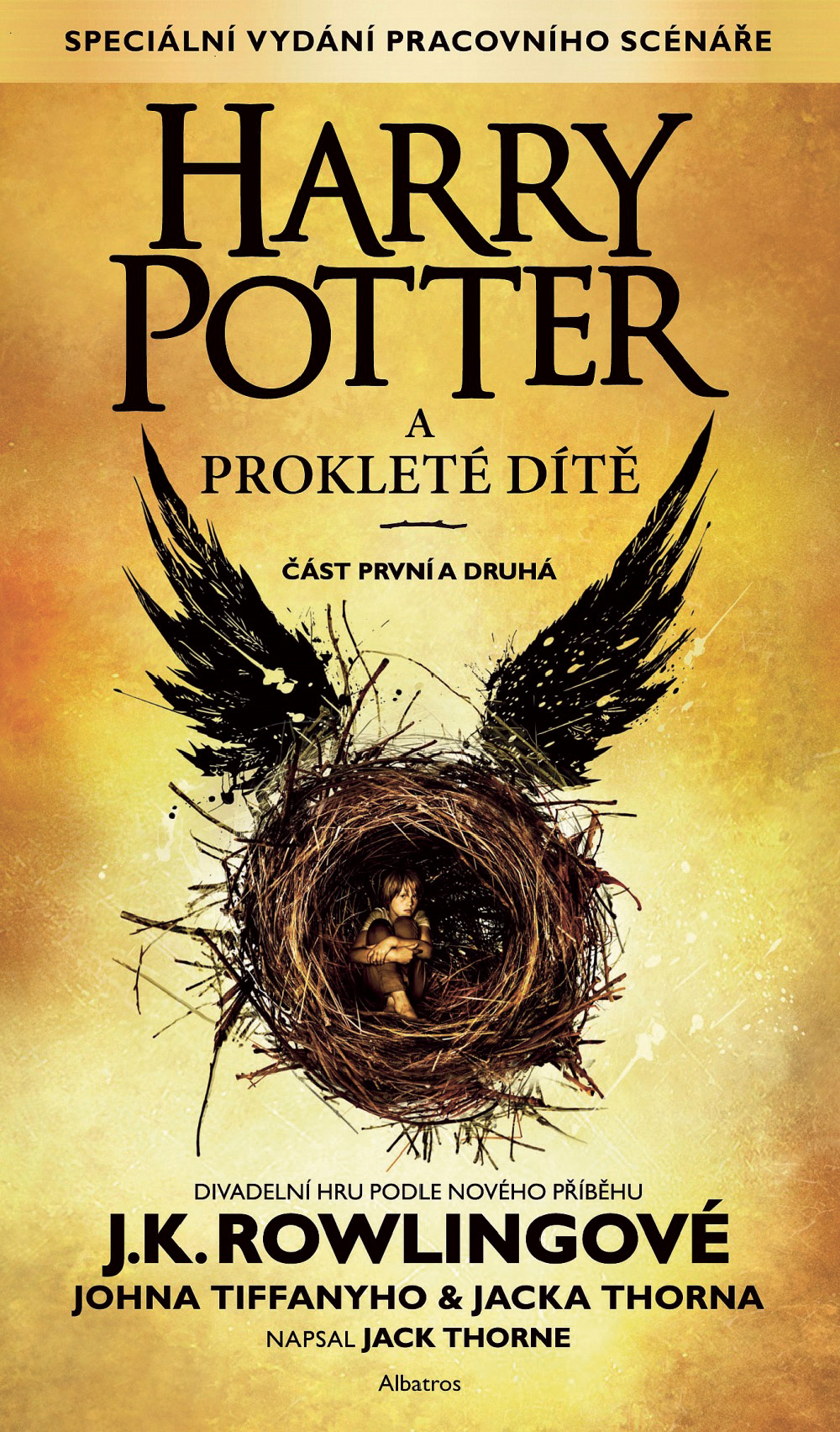 J. K. Rowling,  J. Thorne, J. Tiffany: Harry Potter a prokleté dítě