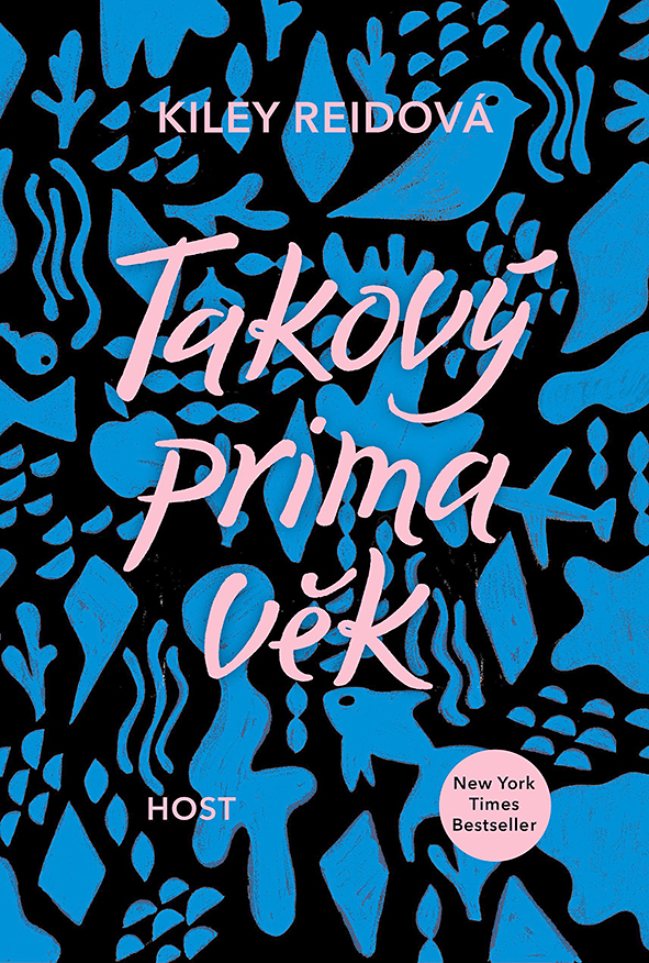 Kiley Reidová: Takový prima věk